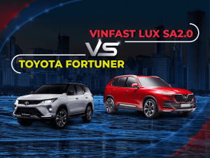 So sánh VinFast Lux SA2.0 và Toyota Fortuner