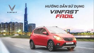 hướng dẫn sử dụng xe vinfast fadil