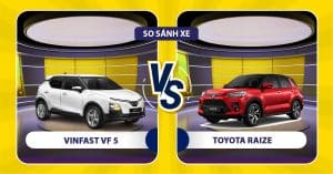 so-sanh-vinfast-vf5-va-toyota-raize-0OAm0X5