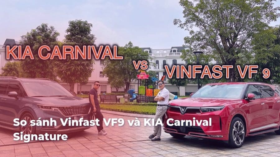 So sánh VinFast VF9 và Kia Carnival Signature - Lựa chọn tối ưu cho gia đình - VinFast Sài Gòn