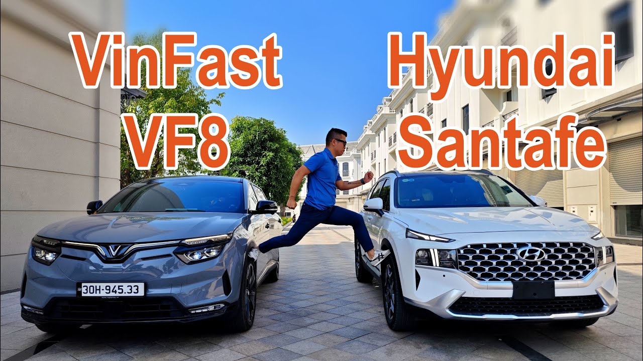Hiệu suất động cơ của vinfast vf8 và hyundai santafe so sánh
